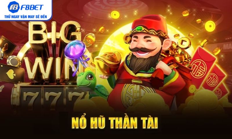 Nổ hũ thần tài – Game quay hũ hot nhất F8BET Nổ hũ thần tài – Game quay hũ hot nhất F8BET